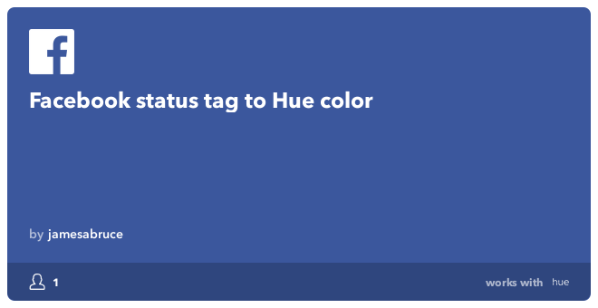 Рецепт IFTTT: тег статуса Facebook для цвета Hue соединяет facebook с philips-hue
