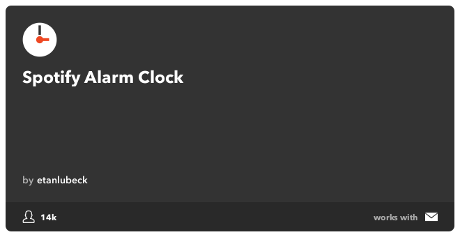 Рецепт IFTTT: Spotify Alarm Clock соединяет дату и время с электронной почтой