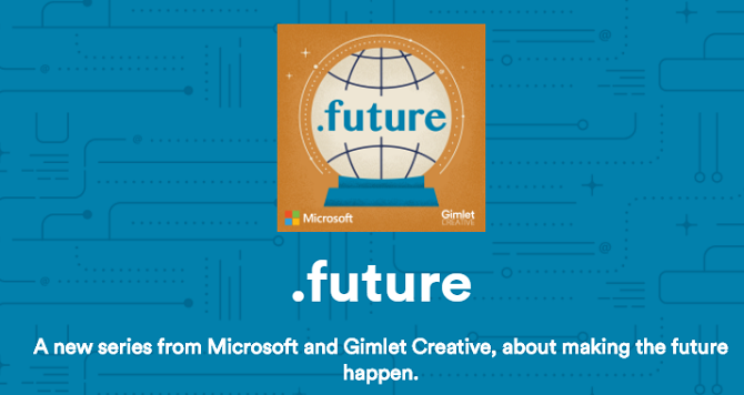 Получите преимущество передовых технологий с Microsoft's New Podcast future podcast 670x356